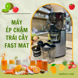 Máy ép chậm hoa quả, trái cây Fast Mat, nhập khẩu chính hãng